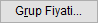 Grup Fiyati Button.PNG