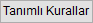Tanimli Kurallar Butonu.PNG