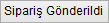 SA_Satici_Siparisleri_Siparis_Gonderildi_Butonu.PNG