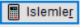 İslemler Button.PNG